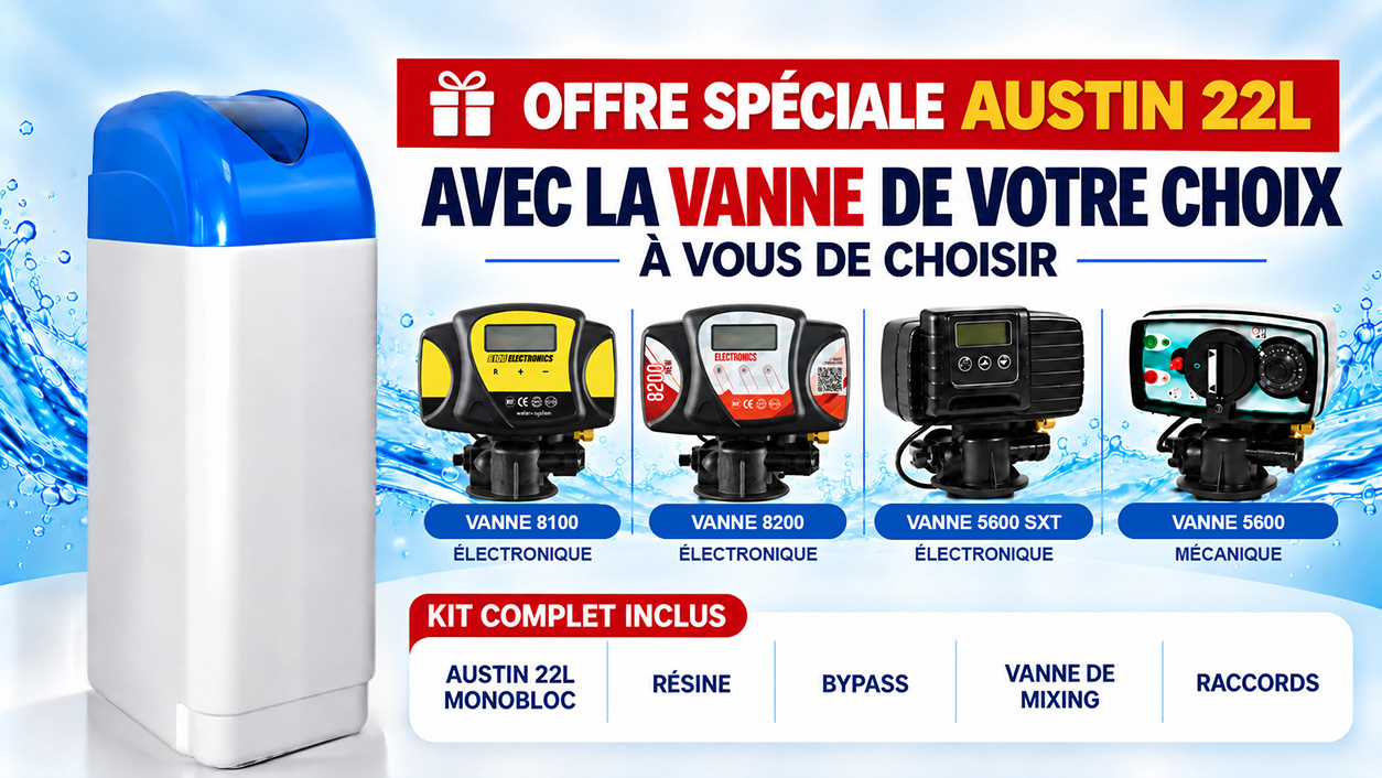 Offre spéciale adoucisseur Austin 22L monobloc avec la vanne de votre choix (8100, 8200, 5600 SXT ou 5600 mécanique) : kit complet inclus (résine, bypass, vanne de mixing, raccords)